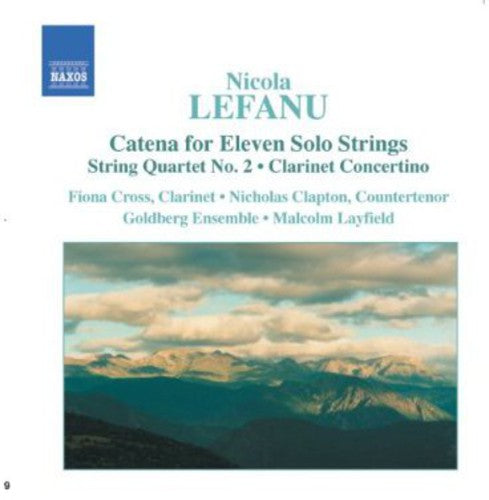 Lefanu / Cross / Clapton / Goldberg Ens / Layfield - Catena For Eleven Solo Strings - Music CD