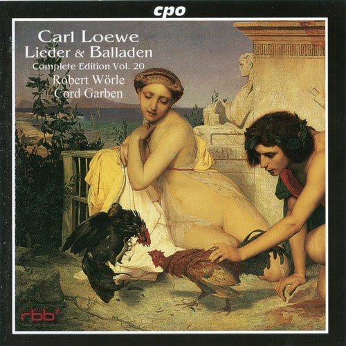 Loewe / Worle / Garben - Lieder & Balladen Complete Edition 20 - Music CD