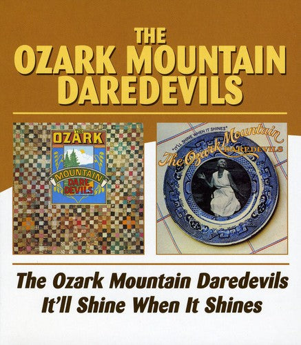the album cover for Ozark Mountain Daredevils - Ozark Mountian Daredevils/It'll Shine When It Shin [Import]