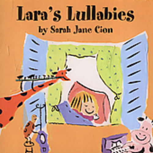 the album cover for Sarah Jane Cion - Lara's Lullabies