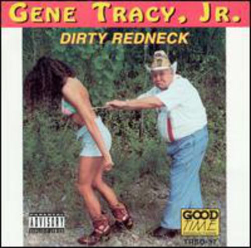 Tracy,gene - Dirty Redneck - Music CD