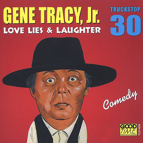 Tracy,gene Jr. - Love Lies & Laughter 30 - Music CD