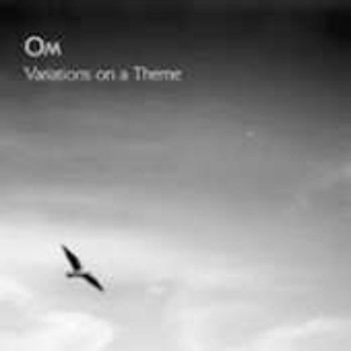 Om - Variations On A Theme - Music CD