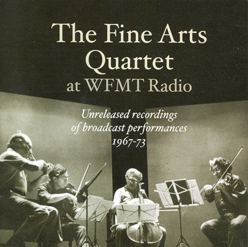 Fine Arts Quartet At Wfmt Radio - Unreleased Recordings Of Broadcast Performances - Music CD