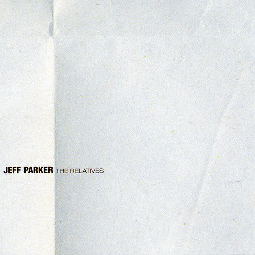Parker,jeff - Relatives - Vinyl Record