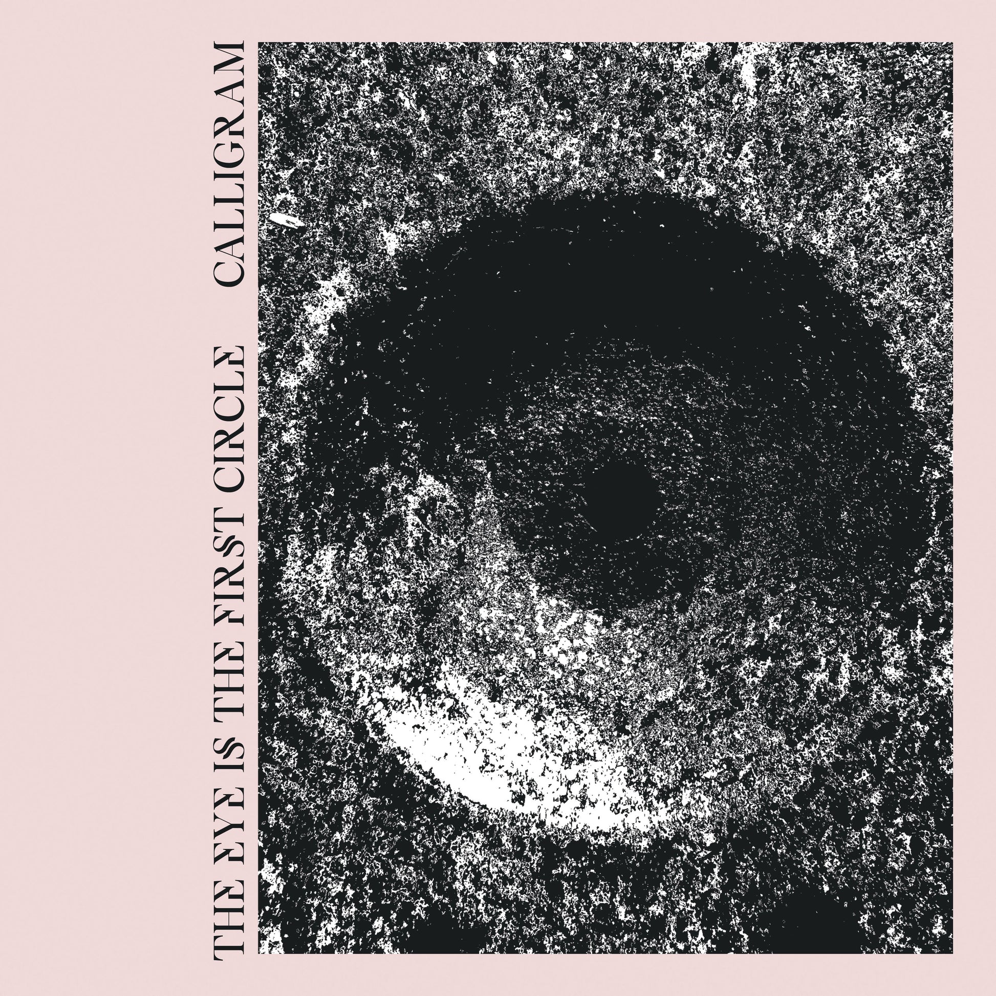 Calligram "The Eye is the First Circle" Music CD