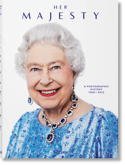 Her Majesty. A Photographic History 1926–2022 (German, French, English) Book