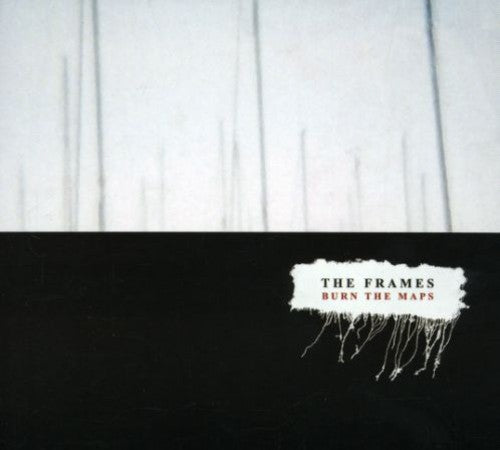Frames - Burn The Maps - Music CD