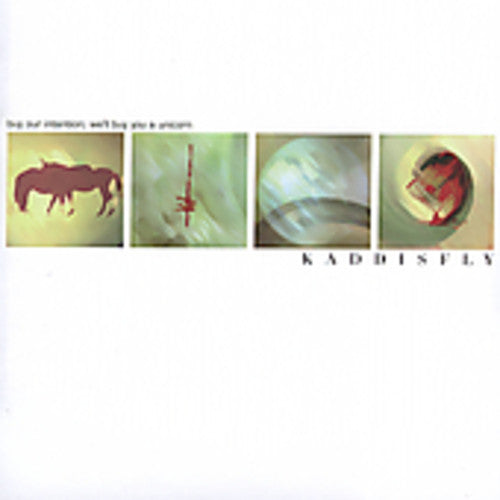 Kaddisfly - Buy Our Intention We'll Buy You A Unicorn - Music CD