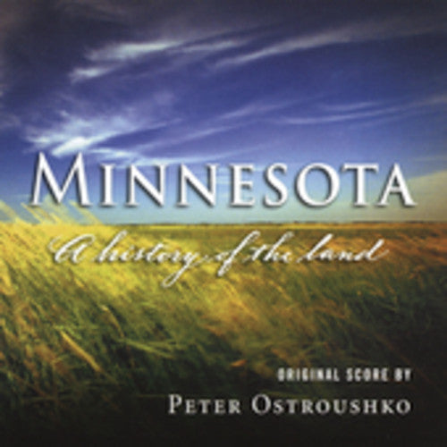 the album cover for Minnesota A History Of The Land - Minnesota a History of the Land