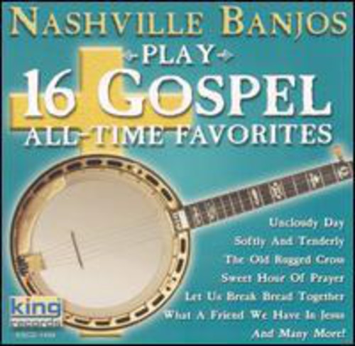 Nashville Banjos - Play 16 Gospel All Time Favorites - Music CD