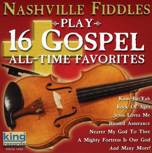Nashville Fiddles - Play 16 Gospel All Time Favorites - Music CD