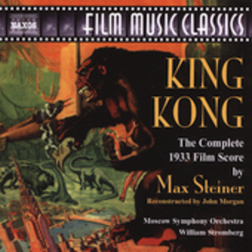 Steiner / Moscow So / Stromberg - King Kong: Film Music Classics - Music CD