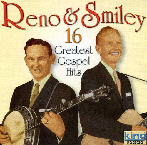 the album cover for Reno & Smiley - 16 Greatest Gospel Hits