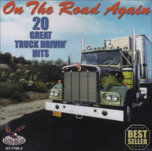On The Road Again: 20 Great Truck Drivin Hits Music CD