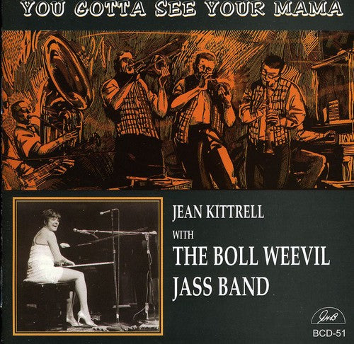 Kittrell,jean / Boll Weevil Jazz Band - You Gotta See Your Mama - Music CD