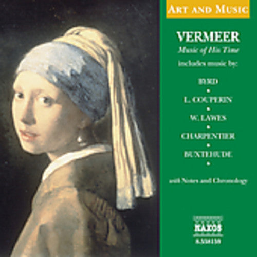 Art & Music: Vermeer Music Of His Time / Various - Art & Music: Vermeer Music Of His Time / Various - Music CD