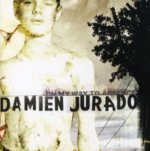 Jurado,damien - On My Way To Absence - Music CD