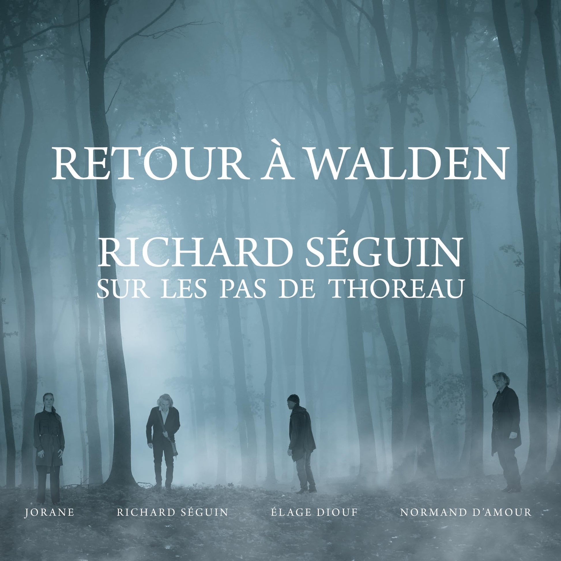 Richard Seguin - Retour A Walden: Richard Seguin Sur Les Pas De Thoreau [LP] Vinyl Record Album Cover