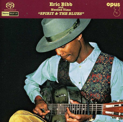 Bibb,eric - Needed Time: Spirit & The Blues - Super Audio CD