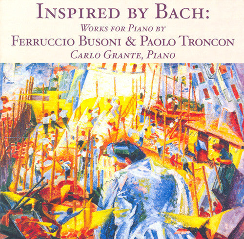 the album cover for Carlo Grante - Inspired By Bach: Works for Piano