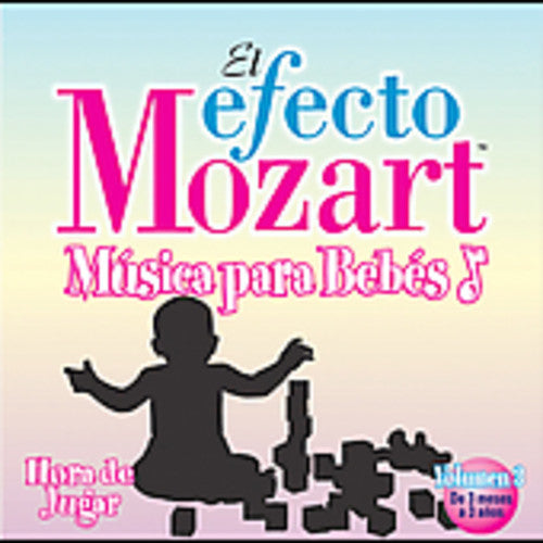 Efecto Mozart: Musica Para Bebes 3 / Various - Efecto Mozart: Musica Para Bebes 3 / Various - Music CD