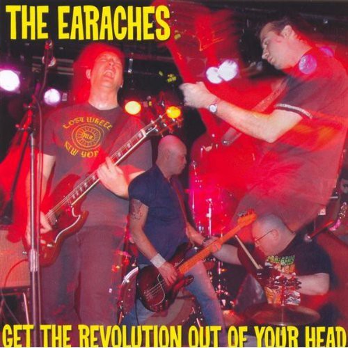 Earaches - Get The Revolution Out Of Your Head - Music CD
