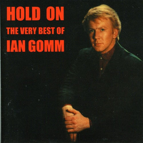 Gomm,ian - Hold On: Very Best Of Ian Gomm - Music CD