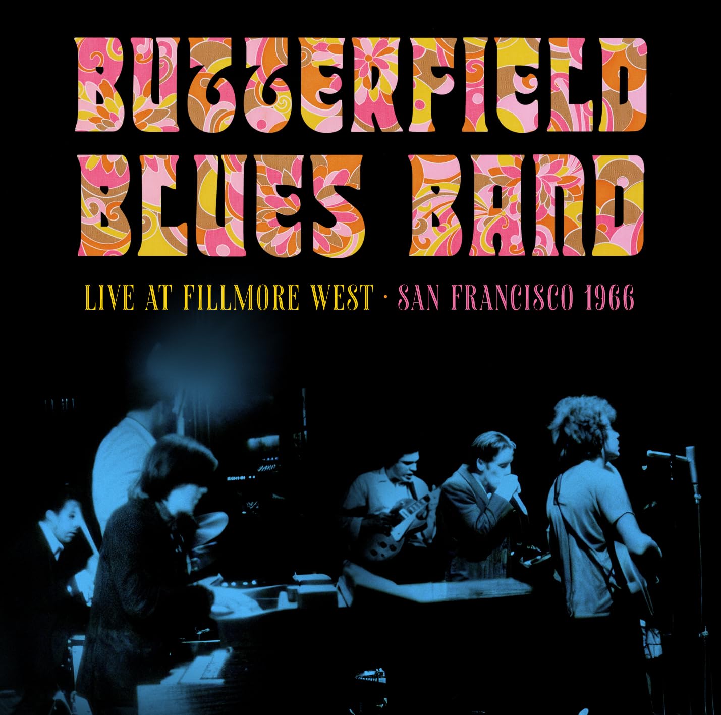 Butterfield Blues Band - Fillmore West San Francisco 1966 (Blue) [Clear Vinyl] Vinyl Record Album Cover