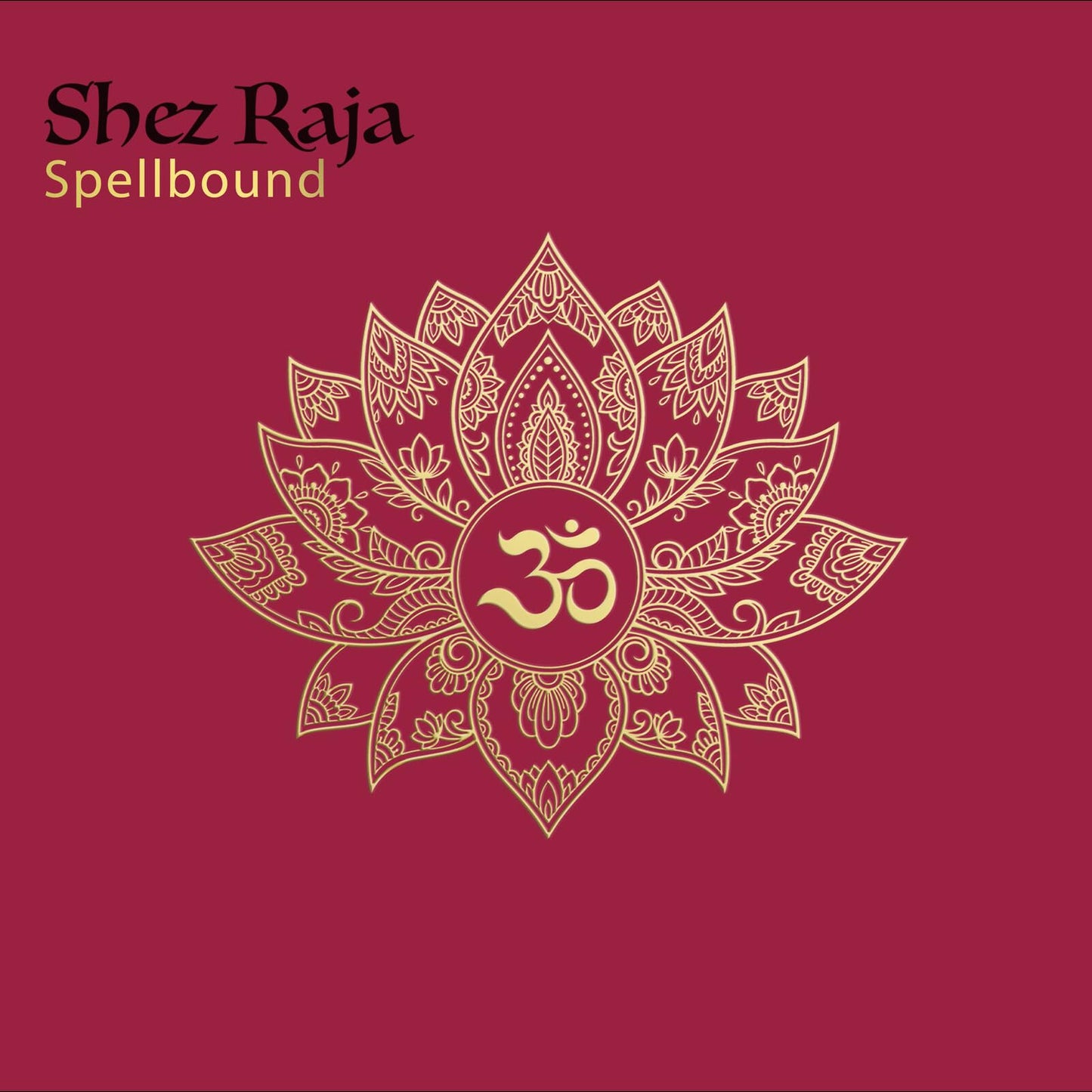 Shez Raja - Spellbound (Uk) [LP] Vinyl Record Album Cover