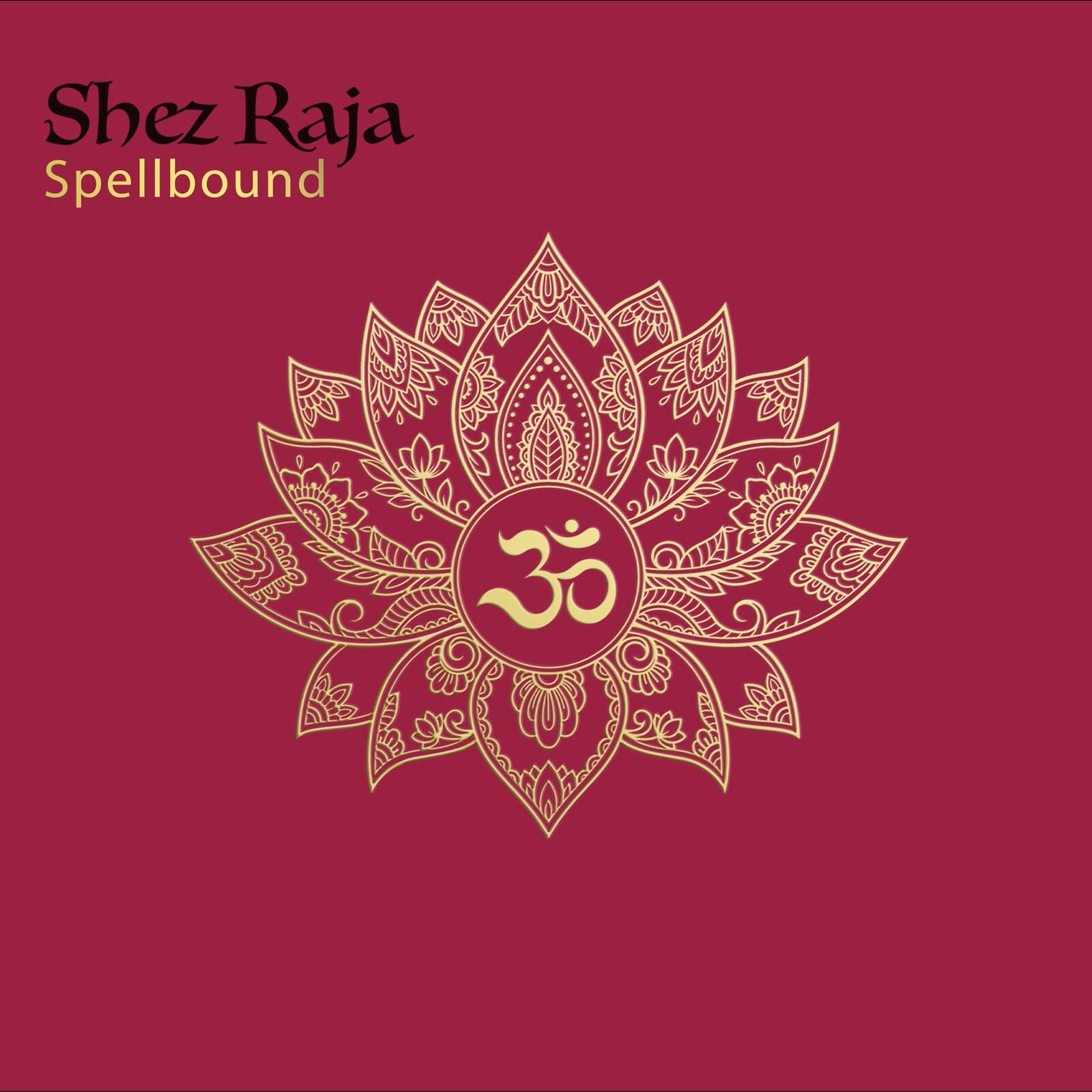 Shez Raja - Spellbound (Uk) [LP] Vinyl Record Album Cover