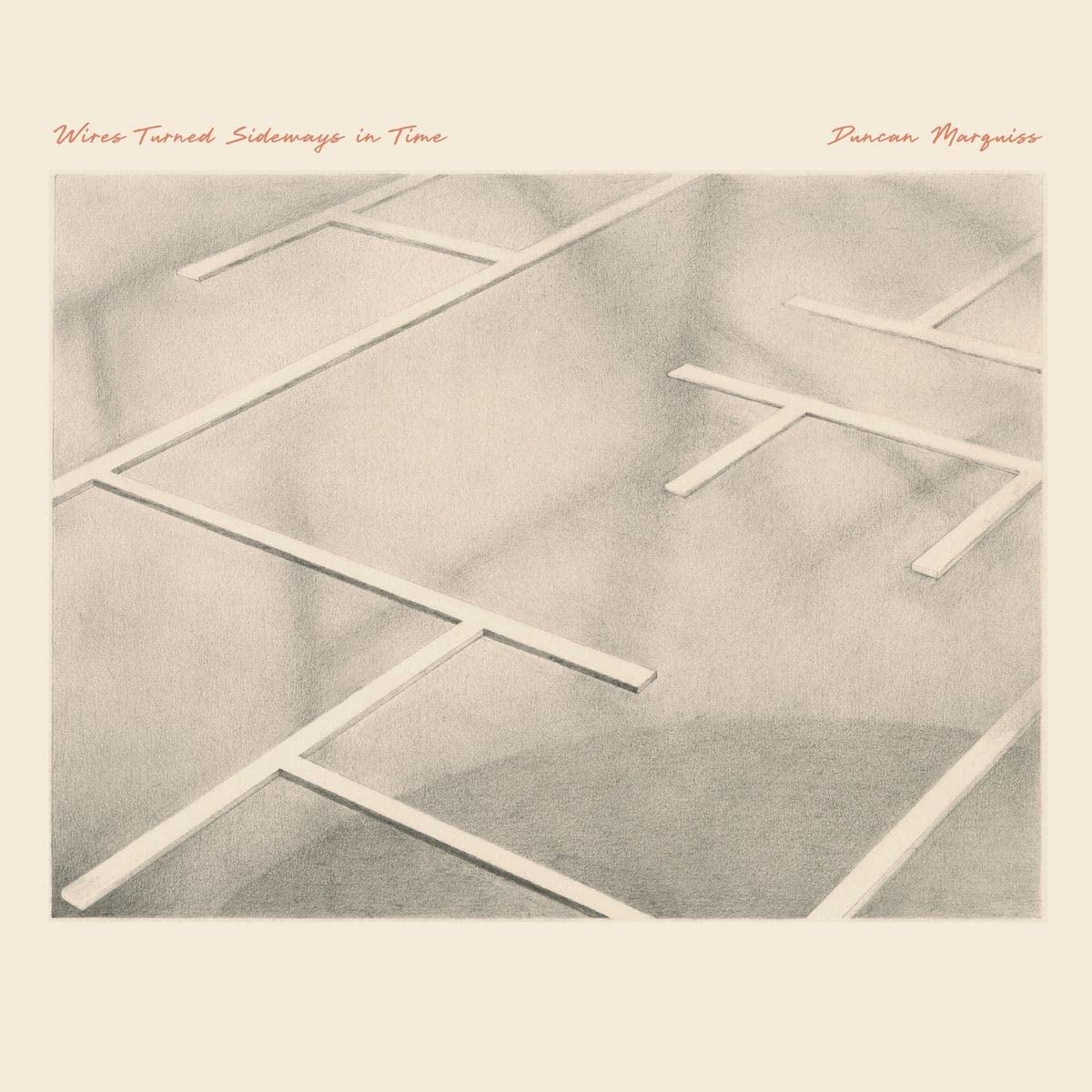 Duncan Marquiss - Wires Turned Sideways In Time (Aus) [LP] Vinyl Record Album Cover