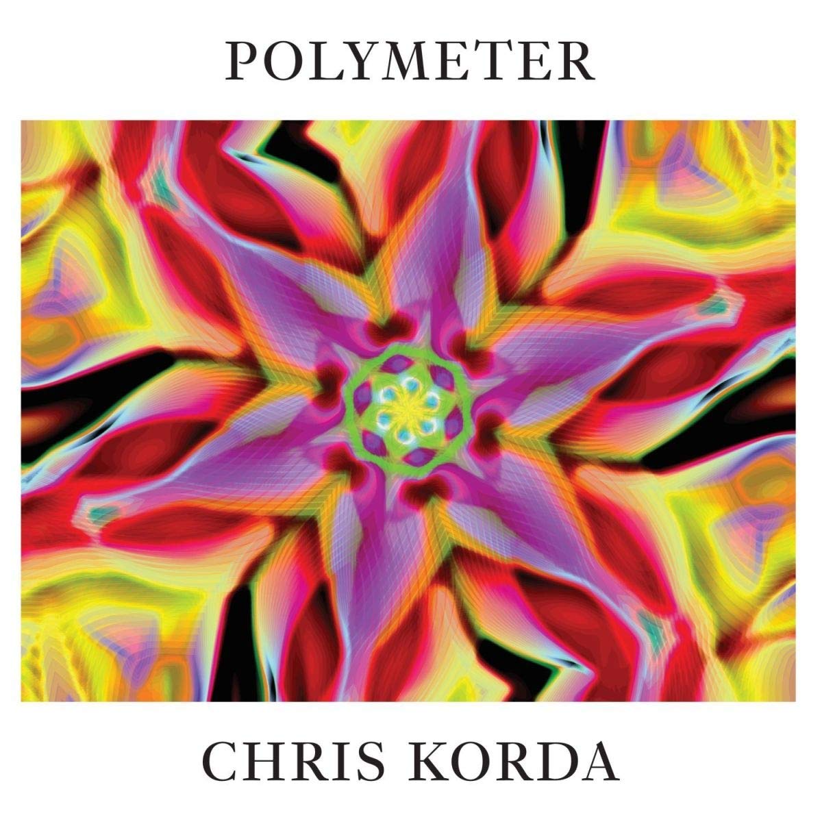 Chris Korda - Polymeter [LP] Vinyl Record Album Cover