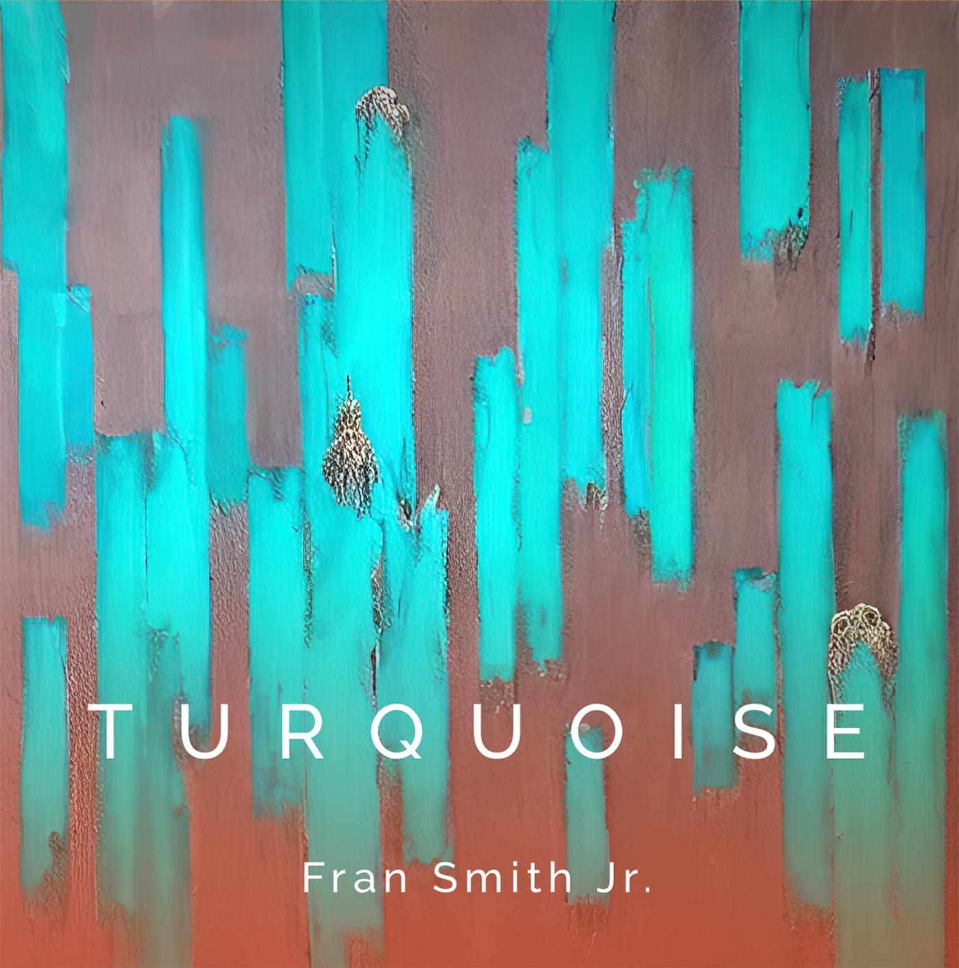 Smith Fran Jr - Turquoise [LP] Vinyl Record Album Cover