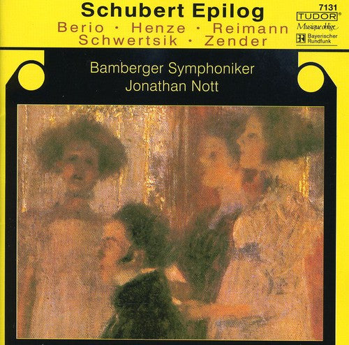 Berio / Reimann / Henze / Nott / Bamberg Symphony - Schubert Epilog - Music CD