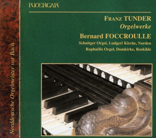 Tunder / Foccroulle - Organ Works - Music CD