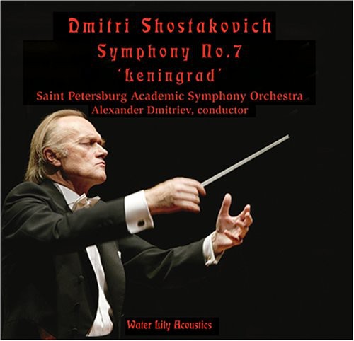 the album cover for Dmitriev / St Petersburg Academic Symphony Orch - Dmitri Shostakovich Symphony 7 Leningrad