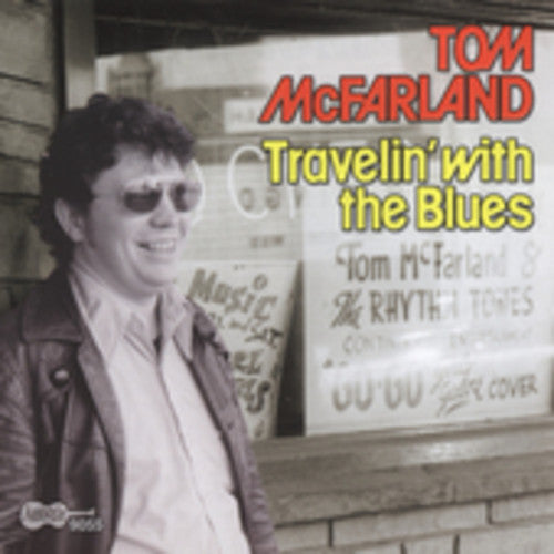 Mcfarland,tom - Travelin With The Blues - Music CD