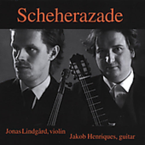 Dieupart / Paganini / Lindgard / Henriques - Scheherazade: Arrangements For Violin & Guitar - Music CD