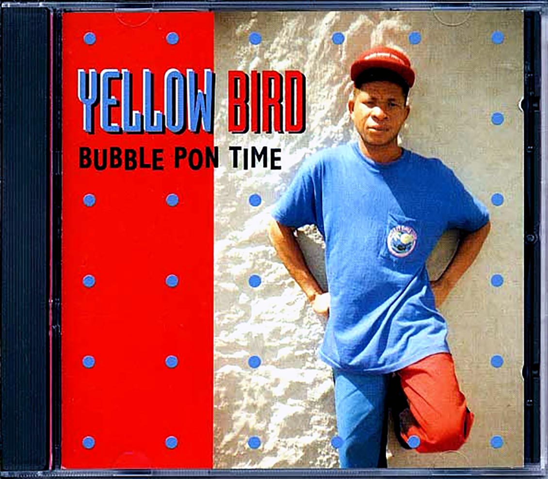 Yellowbird - Bubble Pon Time Music CD