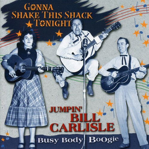 the album cover for Carlisles - Gonna Shake This Shack Tonight-Busy Body Boogie [Import]
