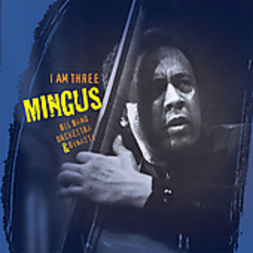 Mingus Big Band - I Am Three - Music CD