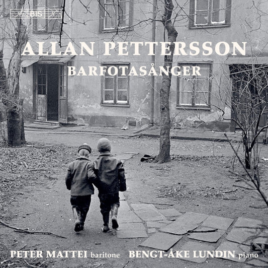 Peter; Bengt-Ake Lundin Mattei - Pettersson: Barfotasanger (Complete Songs) - Super Audio Music CD Hybrid