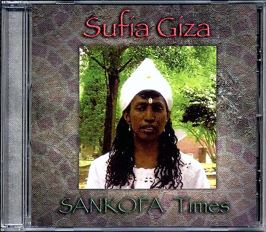 Sufia Giza - Sankofa Times Music CD