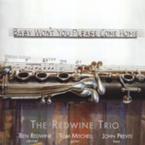 the album cover for Redwine Trio - Baby Won't You Please Come Home
