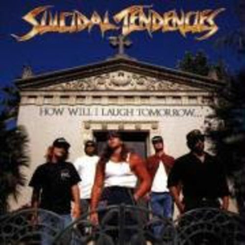 Suicidal Tendencies - How Will I Laugh - Music CD