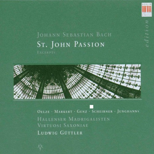 the album cover for Virtuosi Saxoniae - St John Passion: 21 Exceprts