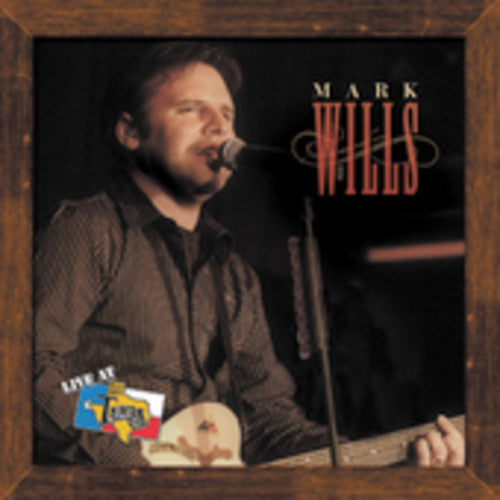 Wills,mark - Live At Billy Bob's Texas - Music CD