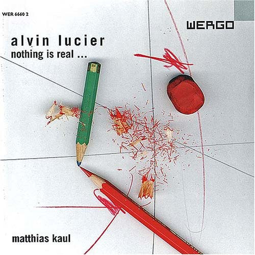 Lucier / Kaul - Nothing Is Real - Music CD