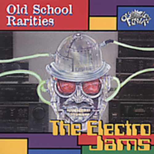 Old School Rarities - Electro Jams - Music CD